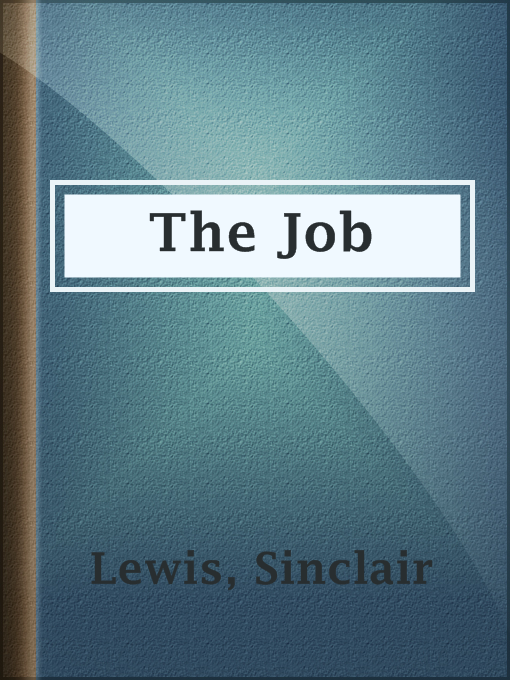 Title details for The Job by Sinclair Lewis - Available